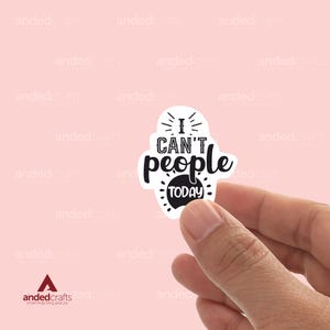 I Cant People Today, leesgrage sticker voor Kindle, waterfles, dagboek, perfect cadeau voor lezers - geen mensen vandaag - vandaag ruimte nodig