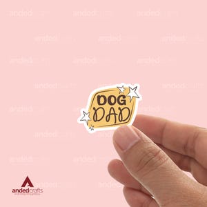 Dog Dad, Bookish Sticker For Kindle, Water Bottle, Journal, Perfect Gift For Readers - Proud Dog Dad - Dog Dad Vibes - Fur Dad Decal