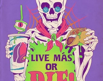 Live Mas or Die!
