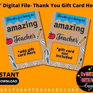 5x7" Digital File- Teacher Appreciation - Thank You Gift Card Holder- AMAZing Teacher