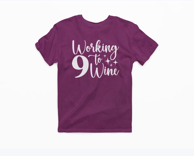 Nine to Wine Tee Nine to Wine Tee
