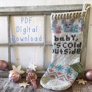 Baby It&#39;s Cold Outside Stocking PDF DIGITAL DOWNLOAD Crochet Pattern, christmas stocking crochet pattern, fair isle crochet stocking pattern