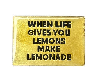When Life Gives You Lemons Make Lemonade Pin | Vintage Proverb Enamel Pins | Proverbial Lapel Badge | Optimistic Button