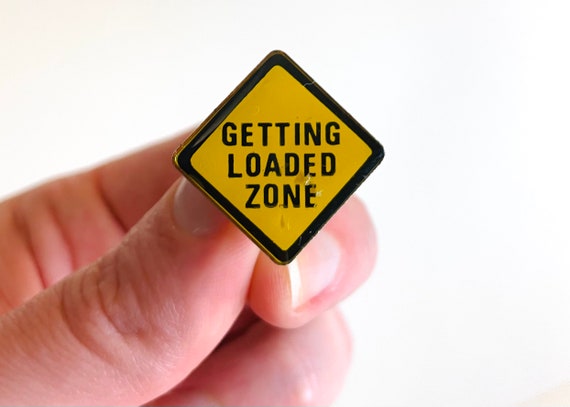 Getting Loaded Zone Pin | Vintage Drinking Pin | … - image 2