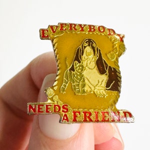 Everybody Needs A Friend Pin Vintage Pet Enamel Badge Dogs and Cats Eighties Pin Man's Best Friend image 2