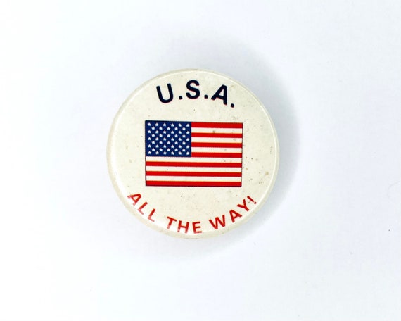 USA All The Way Button | Vintage American Flag Un… - image 1