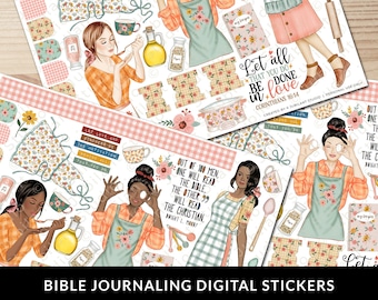 May include: Digital stickers for Bible journaling featuring illustrations of women in aprons, kitchen tools, and inspirational quotes. The stickers include quotes like "Let love and the motivation be king in all that you do" and "Let all that you do be done in love."