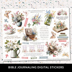 May include: A sheet of Bible journaling digital stickers with floral and butterfly illustrations. Includes text like "Daily Surrender" and inspirational quotes. Features a variety of decorative elements, including flowers, butterflies, and crosses.