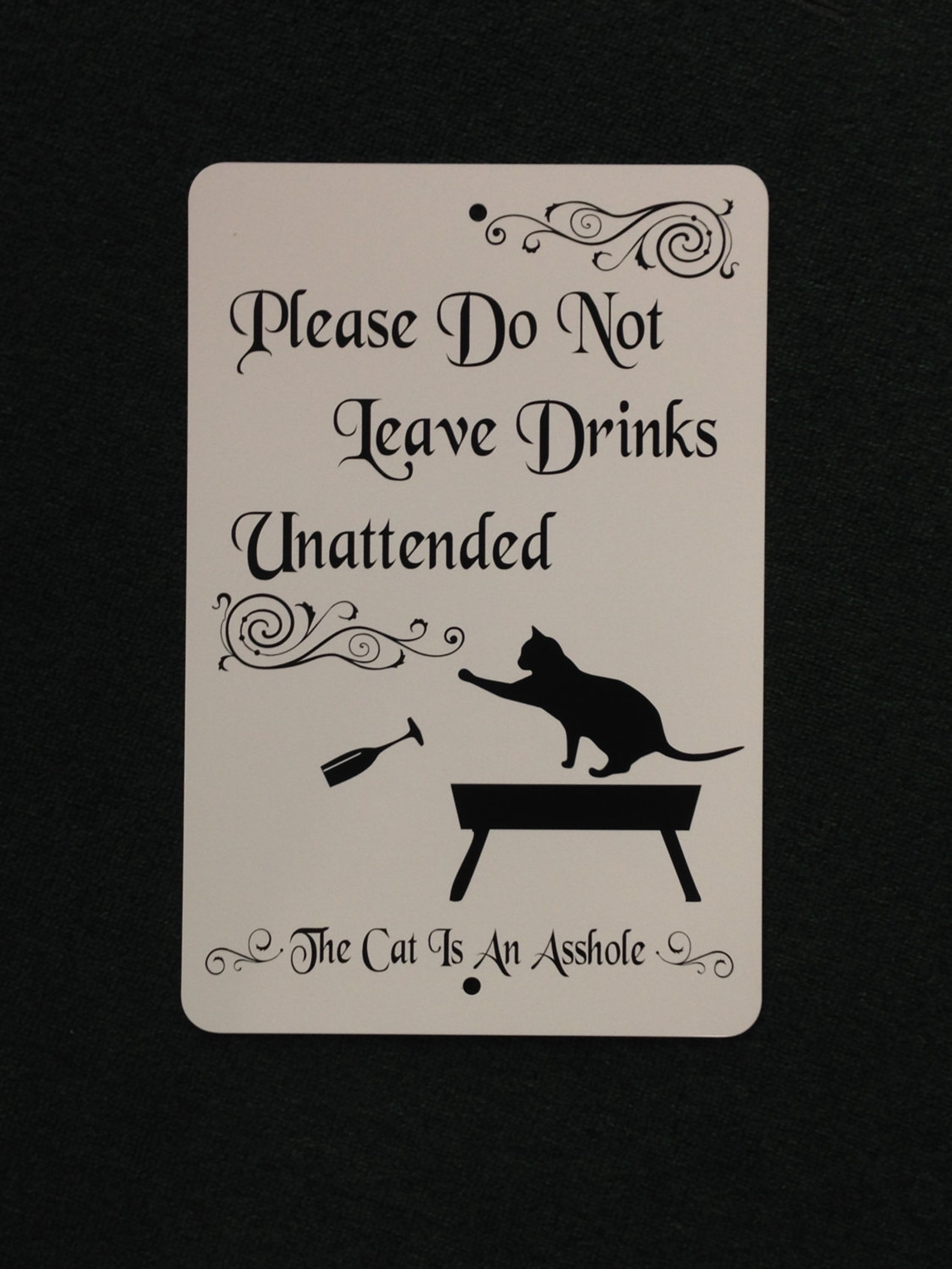 Please Do Not Leave Drinks Unattended the Cat is an Asshole Etsy
