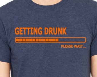 Getting Drunk Shirt Please Wait - Beer T Shirt  IPA Boyfriend gift College nerdy party Beer shirt Hop beard  Home craft microbrew Indie