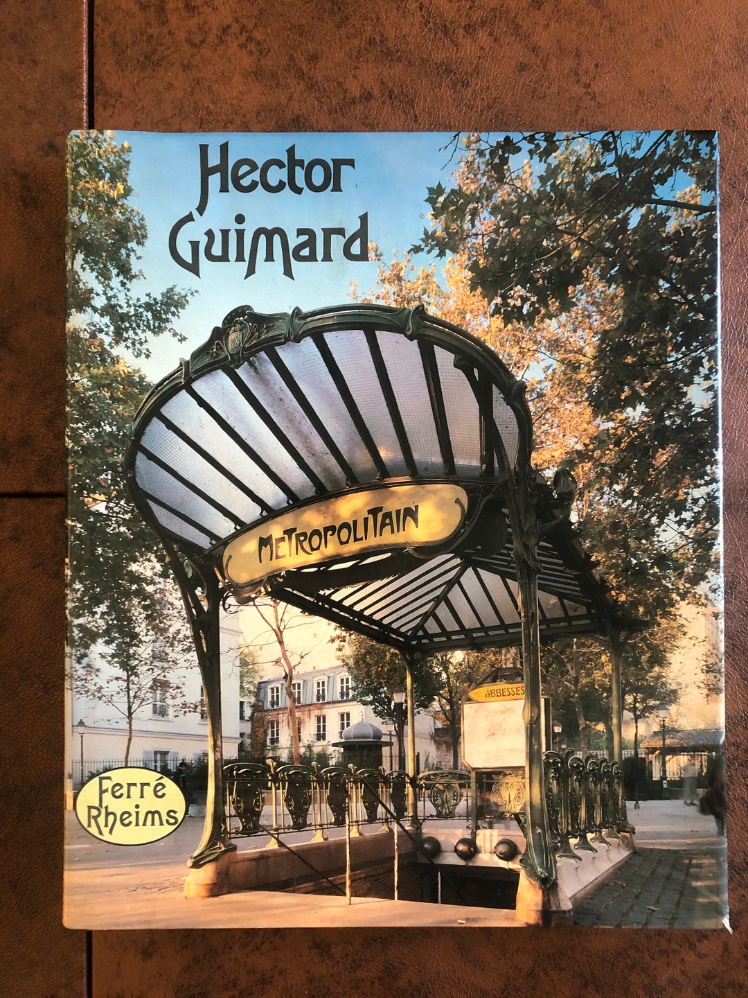 Hector Guimard Maurice Rheims; Felipe Ferre and Robert Erich Wolf 1988 ...
