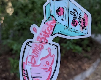 Dumb B*tch Juice Sticker | Humorous Self Deprecating Vinyl Decal