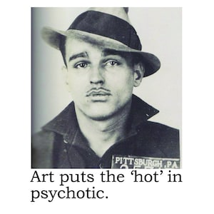 BIG HOUSE Cell Freshener, Art puts the &quot;hot&quot; in psychotic.