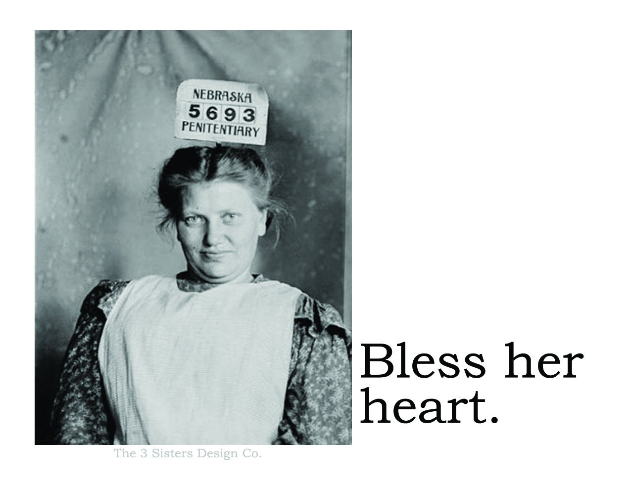 Big House Sticker, Bless her heart.
