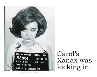 Big House Sticker, Carol&#39;s Xanax was kicking in.