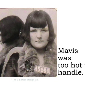Big House Sticker, Mavis was too hot to handle.