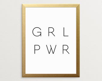 PRINTABLE ART, Girl Power, Grl Pwr, Typography Art, Gift For Women, Wall Art, Inspirational Print, Black And White Art