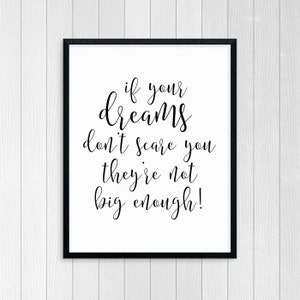 Printable Art Dream Bigger Typography Art Inspirational Print Wall Art Motivational Print Modern Print Art Black And White
