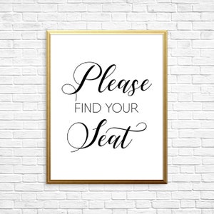 Printable Art, Please Find Your Seat, Wedding Sign, Wedding Seat Sign, Engagement Gift, Wedding Reception, Wedding Decor, Wedding Party