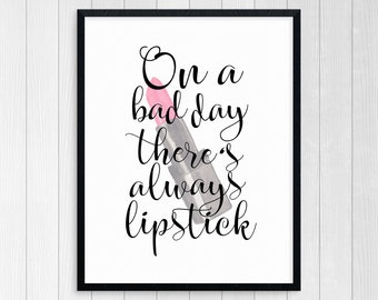 PRINTABLE ART, There's Always Lipstick, Art For Women, Motivational Poster, Inspirational Quote, Black and White, Wall Art, Feminine Art