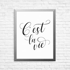 PRINTABLE ART, C&#39;est La Vie, Typography Print, French Art, Inspirational Quote, Wall Art, Motivational Quote, That&#39;s Life, French Quote