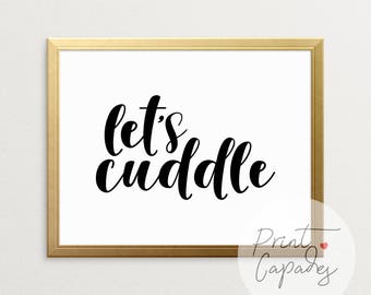 Druckbare Kunst, lassen Sie uns kuscheln, Typografie-Poster-Wand-Dekor, XOXO, Paare, Kunst, Hochzeitsgeschenk, Liebe Zeichen, Schlafzimmer Kunst, Umarmungen und Küsse
