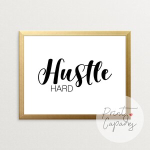 Hustle Hard, Printable Art, Typography Poster, Wall Decor, Work Hard, Motivational Wall Decor, Inspirational Wall Art, Work Hard And Be Nice