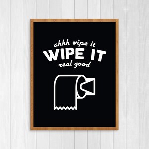 PRINTABLE ART, Wipe It, Toilet Paper, Bathroom Wall Art, Bathroom Art, Funny Bathroom Art, Funny Bathroom Decor, Black and White Art