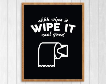 PRINTABLE ART, Wipe It, Toilet Paper, Bathroom Wall Art, Bathroom Art, Funny Bathroom Art, Funny Bathroom Decor, Black and White Art