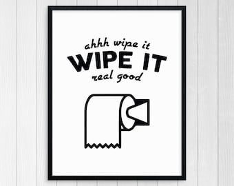 PRINTABLE ART, Wipe It, Toilet Paper, Bathroom Wall Art, Bathroom Art, Funny Bathroom Art, Funny Bathroom Decor, Black and White Art