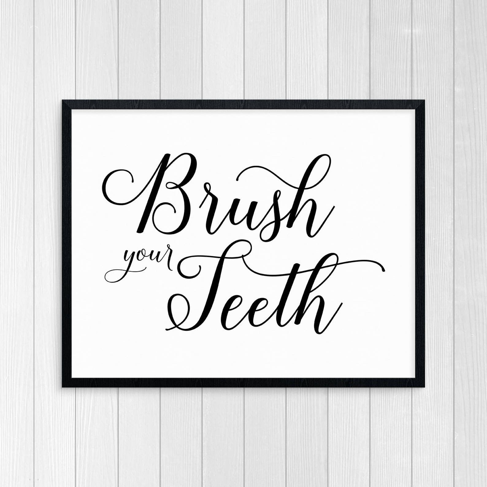 PRINTABLE ART Brush Your Teeth Bathroom Wall Art Bathroom - Etsy