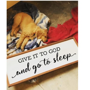 Give it to God and go to sleep SVG file - handlettered SVG design - sign making SVG - Vinyl Designs - Png file