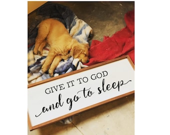 Give it to God and go to sleep SVG file - handlettered SVG design - sign making SVG - Vinyl Designs - Png file