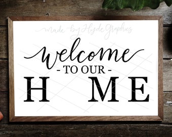 Welcome to our Home seasonal sign svg pdf jpeg png files