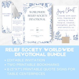 May include: Printable digital download bundle for a Relief Society devotional. Includes an invitation, two bookmarks, and eight 5x7 inch quote signs. The invitation features a blue floral design and the text "Please join us for the Worldwide Relief Society Devotional". The bookmarks feature a blue floral design and scripture quotes. The quote signs feature a blue floral design and a quote from President Russell M. Nelson: "Jesus Christ... stands with open arms, hoping and willing to heal, forgive, cleanse, strengthen, purify, and sanctify us."