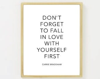 Typography "Don't Forget To Fall In Love With Yourself First" Instant Digital Download Print, Motivational Inspirational Wall Art