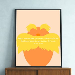 Unless Someone Like You Cares A Whole Awful Lot, Nothing Is Going| Dr. Seuss The Lorax Quote| Inspirational Kids Baby Nursery Wall Art Print