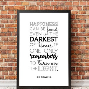 Typography Poster &quot;Happiness Can Be Found Even In The Darkest Of Times&quot; Motivational Inspirational Encouraging Print Home Decor Wall Art