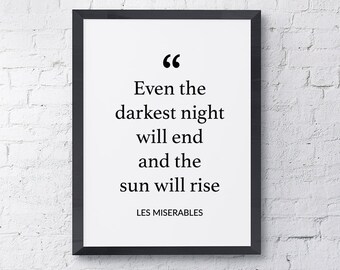 Typography Poster "Even The Darkest Night Will End And The Sun Will Rise" Motivational Inspirational Print Wall Home Decor