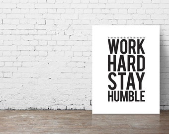 Typography Poster "Work Hard Stay Humble" Instant Digital Download, Printable Print, Motivational Inspirational Wall Art