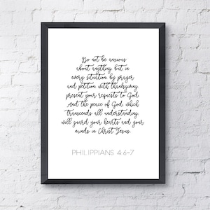 May include: Black and white printable wall art with a quote from Philippians 4:6-7. The quote reads "Do not be anxious about anything, but in every situation, by prayer and petition, with thanksgiving, present your requests to God. And the peace of God, which transcends all understanding, will guard your hearts and your minds in Christ Jesus."