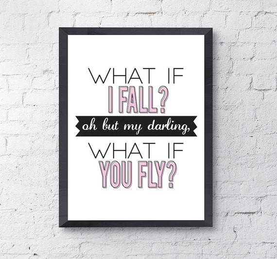 Typography Poster What If I Fall Oh But Darling What Etsy Typography Poster What If I Fall Oh But Darling What Etsy