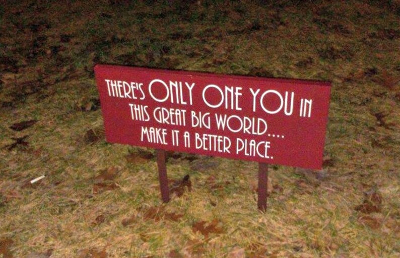 Only One You Inspirational Signs Outdoor Signs Yard Signs Etsy