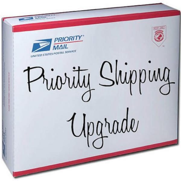 Priority Mail Shipping Upgrade for Your Domestic First Class or Free Shipping Order ~ U.S. Mail Only