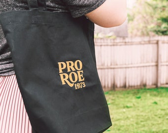 Pro Roe 1973 Embroidered Tote Bag