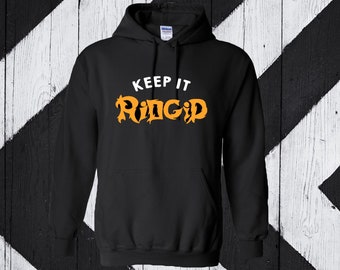 Keep It Ridgid Hoodie