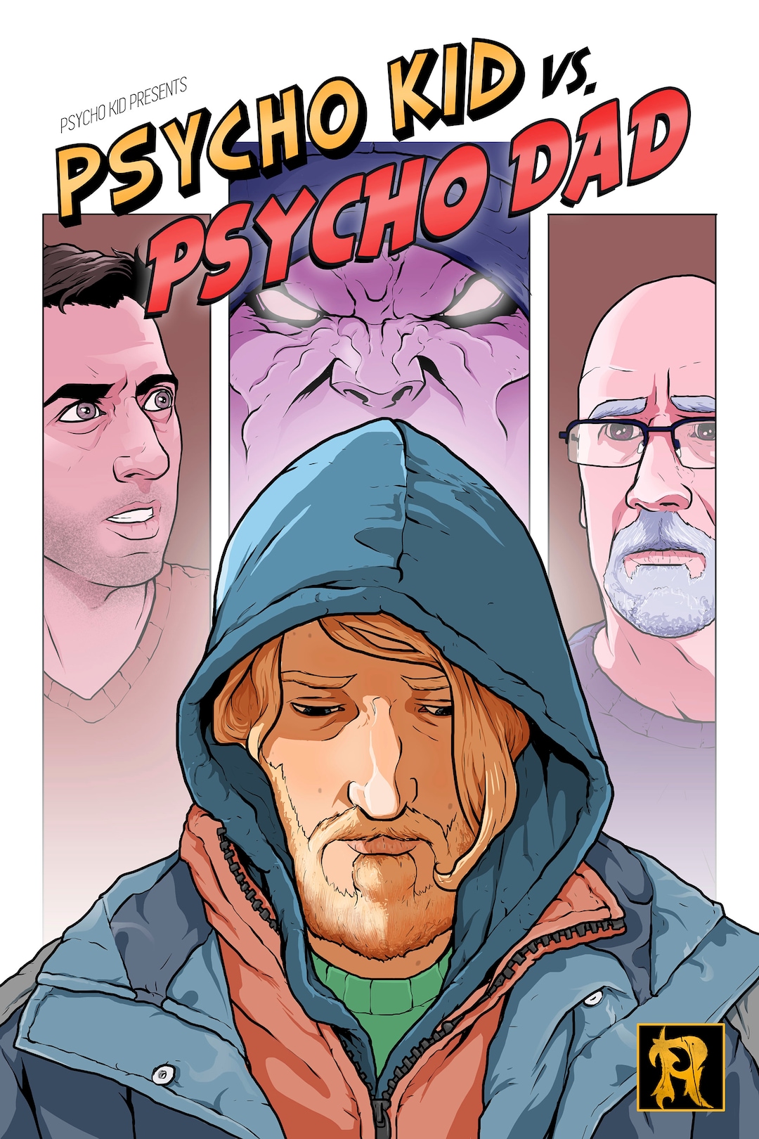 PSYCHO KID PRESENTS Psycho Kid Vs Psycho Dad Poster 18