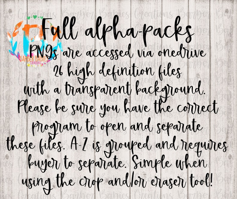 May include: Digital file with the text "Full alpha packs" and additional text describing the product. The text is in black script on a white wooden background. The file includes 26 high-definition PNGs with transparent backgrounds.