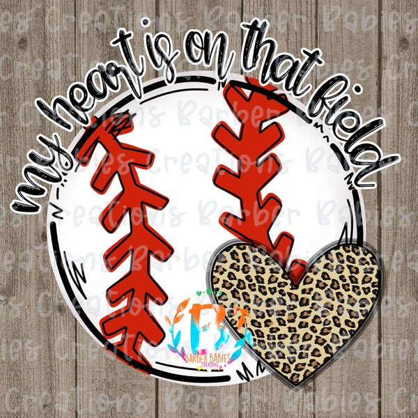 My Heart is on That Field - Baseball -  Cheetah Heart|PNG file