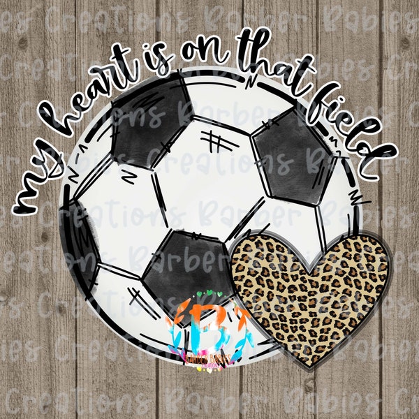 My Heart is on That Field - Soccer -  Cheetah Heart|PNG file